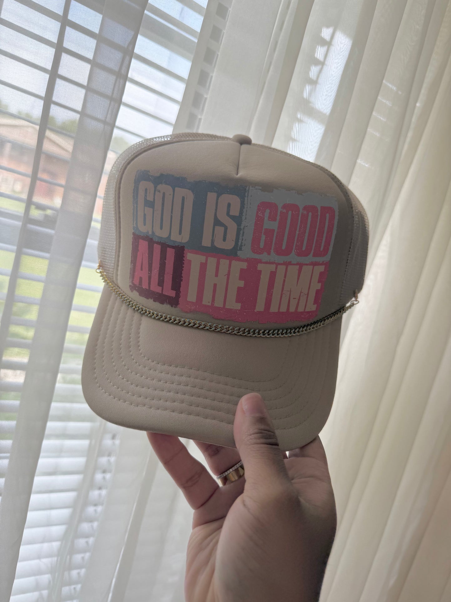God Is Good All The Time Hat