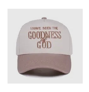 I Have Seen The Goodness of God Hat